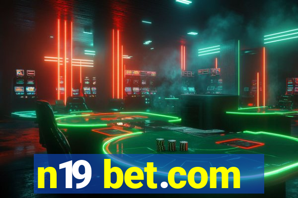 n19 bet.com